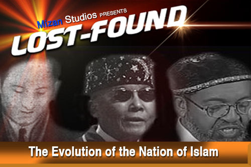 Lost-Found: The Evolution of the Nation of Islam