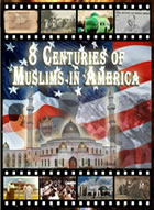 8 Centuries of Muslims inAmerica