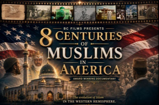 8 Centuries of Muslims in America
