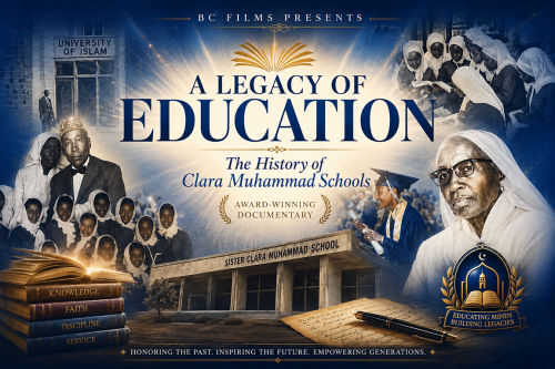 Legacy of Education - The History of Clara Muhammad Schools